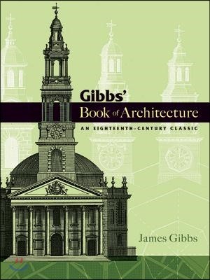 Gibbs' Book of Architecture