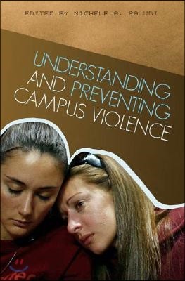 Understanding and Preventing Campus Violence