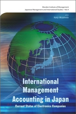 International Management Accounting In Japan: Current Status Of Electronics Companies