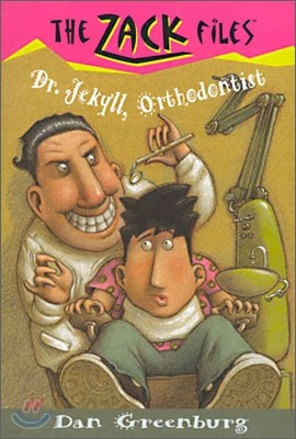 Zack Files 05: Dr. Jekyll, Orthodontist