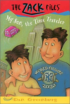 The Zack Files #8 : My Son, the Time Traveler