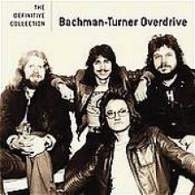 Bachman Turner Overdrive - The Definitive Collection [Remastered]