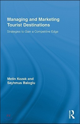 Managing and Marketing Tourist Destinations