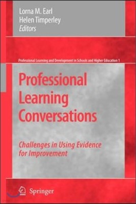 Professional Learning Conversations: Challenges in Using Evidence for Improvement