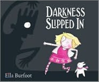 Darkness Slipped in