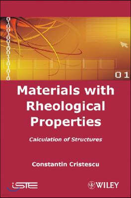 Materials with Rheological Properties: Calculation of Structures