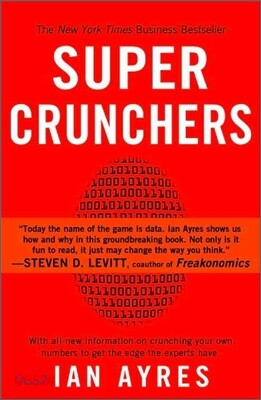 Super Crunchers: Why Thinking-By-Numbers is the New Way To Be Smart