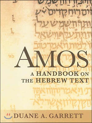 Amos: A Handbook on the Hebrew Text