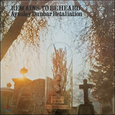 The Aynsley Dunbar Retaliation — Remains To Be Heard 앨범 커버