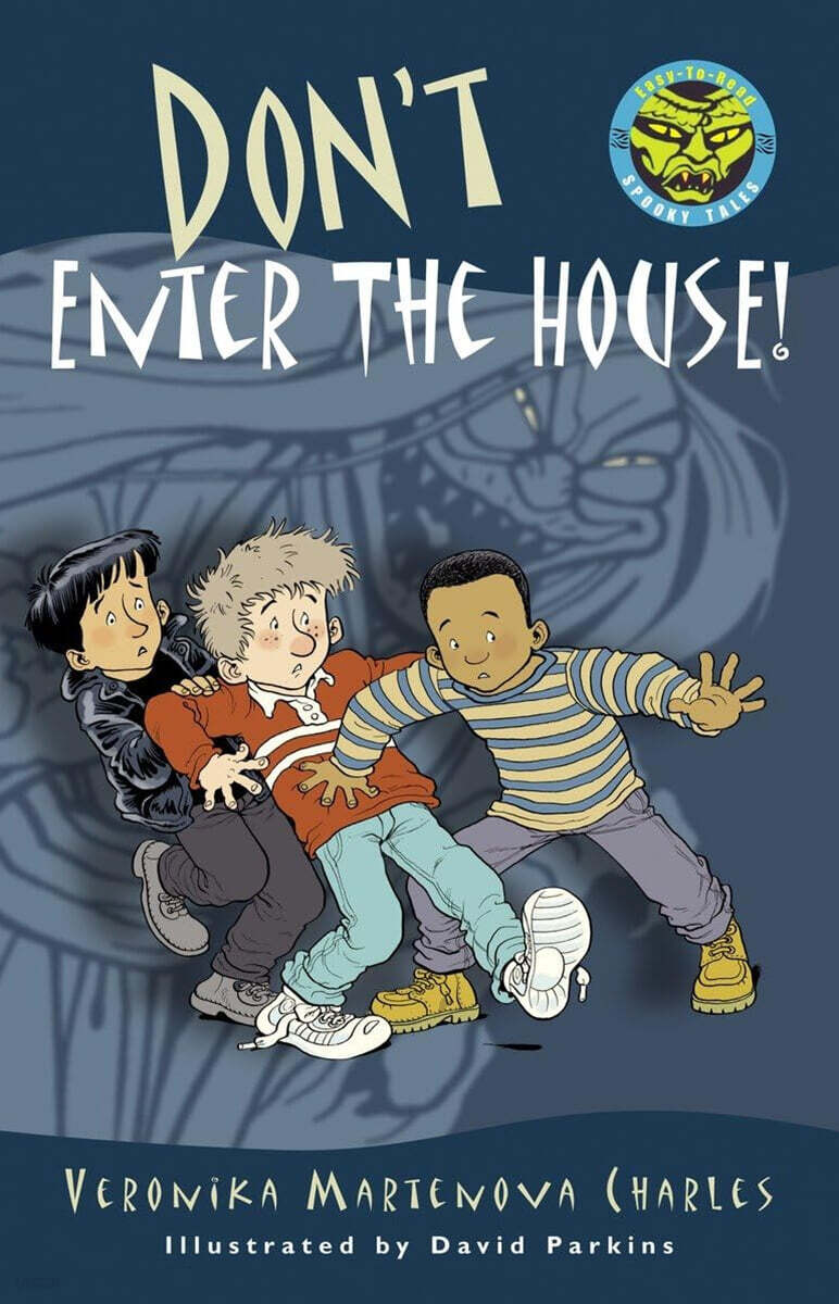 Easy-to-Read Spooky Tales : Don't Enter the House!