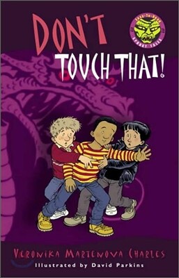Easy to Read Spooky Tales : Don't Touch That!