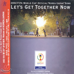 2002 FIFA World Cup Official "Korea/Japan" Song/Let's Get Together Now (Single)