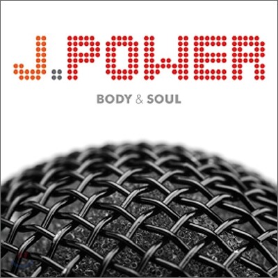 제이파워 (J.Power) - Body & Soul