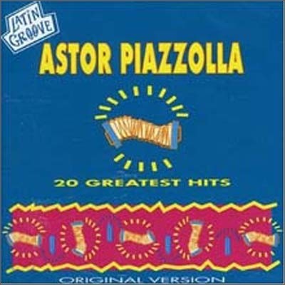 Astor Piazzolla - 20 Greatest Hits