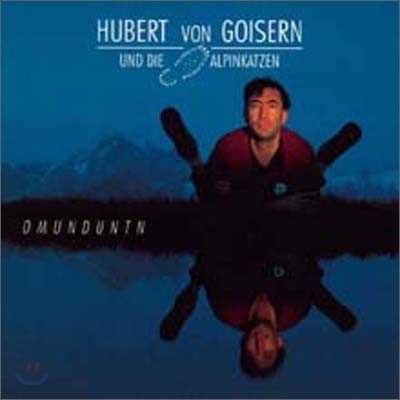 Hubert Von Goisern - Omunduntn