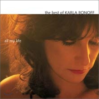 Karla Bonoff - All My Life: Best Of