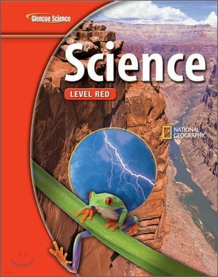 Glencoe Iscience: Level Red, Grade 6, Student Edition