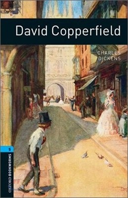 Oxford Bookworms Library: Level 5:: David Copperfield