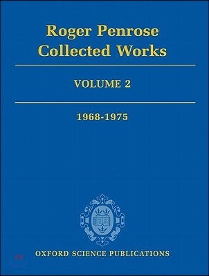 Roger Penrose: Collected Works: Volume 2: 1968-1975