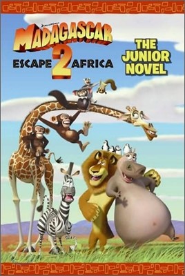 Madagascar Escape 2 Africa : The Junior Novel