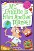 My Weird School Daze #3 : Mr. Granite Is from Another Planet!