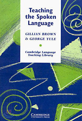 Teaching the Spoken Language: An Approach Based on the Analysis of Conversational English