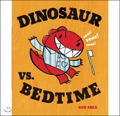 Dinosaur vs. Bedtime