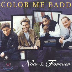 Color Me Badd - Now & Forever