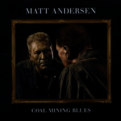 Matt Andersen — Coal Mining Blues 앨범 커버