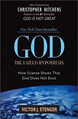 God: The Failed Hypothesis: How Science Shows That God Does Not Exist