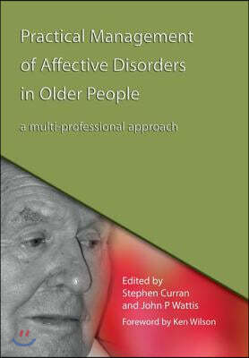 Practical Management of Affective Disorders in Older People