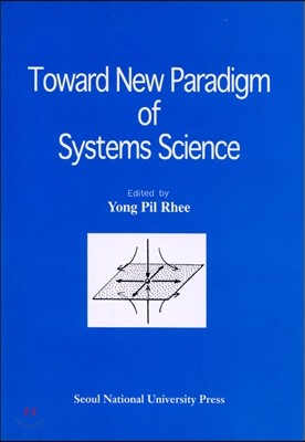 Toward New Paradigm of Systems Science