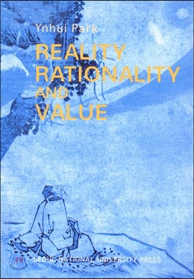 Reality, Rationality and Value