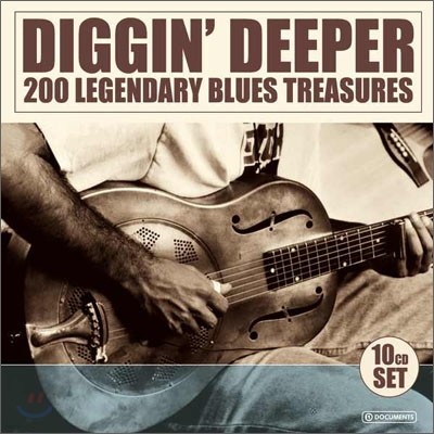 Diggin' Deeper (200 Legendary Blues Treasures)