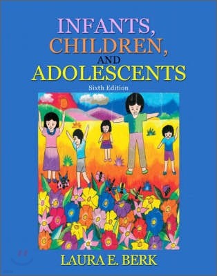 Infants, Children, and Adolescents, 6/E (IE)