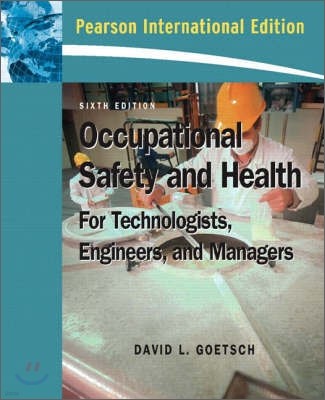 Occupational Safety and Health for Technologists, Engineers, and Managers, 6/E (IE)