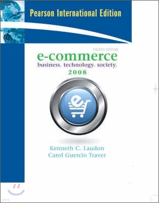 E-Commerce : Business, Technology, Society, 4/E