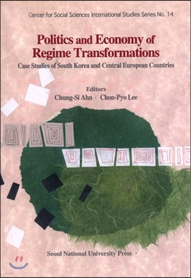 Politics and Economy of Regime Transformations