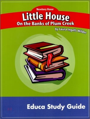 Newbery Study Guide : Little House On The Banks Of Plum Creek