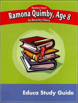 Newbery Study Guide : Ramona Quimby, Age 8