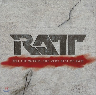 Ratt (Ʈ) - Tell The World: The Very Best Of Ratt
