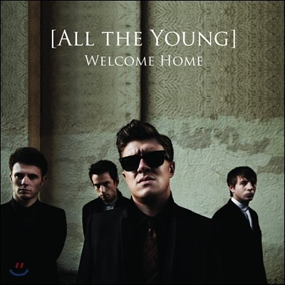 All The Young (  ) - Welcome Home