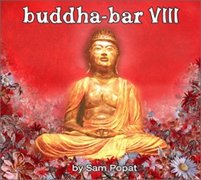 Buddha Bar (부다 바) VIII