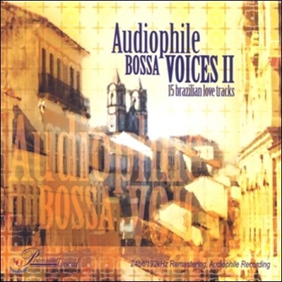 Audiophile Bossa Voices II (  ̽ý 2)