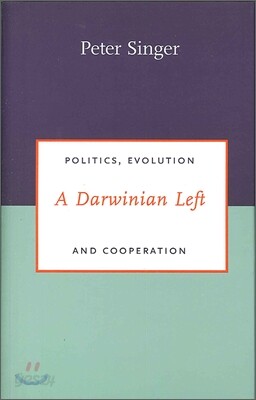 A Darwinian Left: Politics, Evolution, and Cooperation