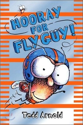 Hooray for Fly Guy! (Fly Guy #6): Volume 6