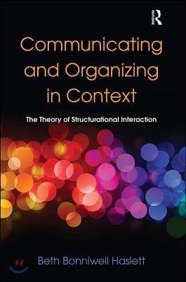 Communicating and Organizing in Context