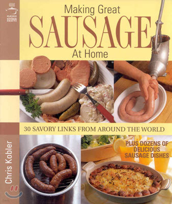 Making Great Sausage at Home