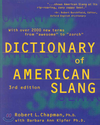 The Dictionary of American Slang