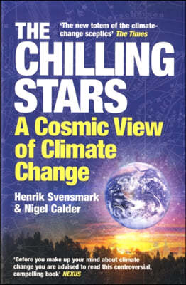 The Chilling Stars: A New Theory of Climate Change